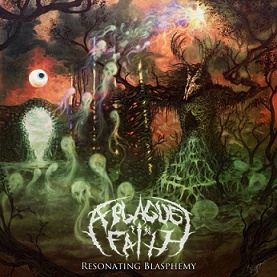 Download torrent A Plague In Faith - Resonating Blasphemy (2015)