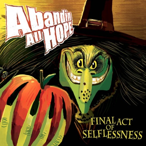 Download torrent Abandin All Hope - Final Act Of Selflessness (2016)