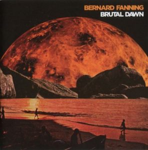 Download torrent Bernard Fanning  Brutal Dawn (2017)