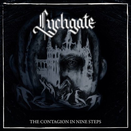 Download torrent Lychgate - The Contagion in Nine Steps (2018)