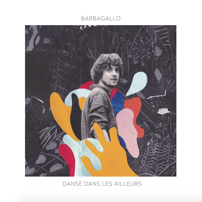 Download torrent Barbagallo - Danse Dans Les Ailleurs (2018)